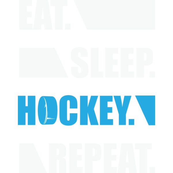 Eat Sleep Hockey Repeat  4  Thumbnail