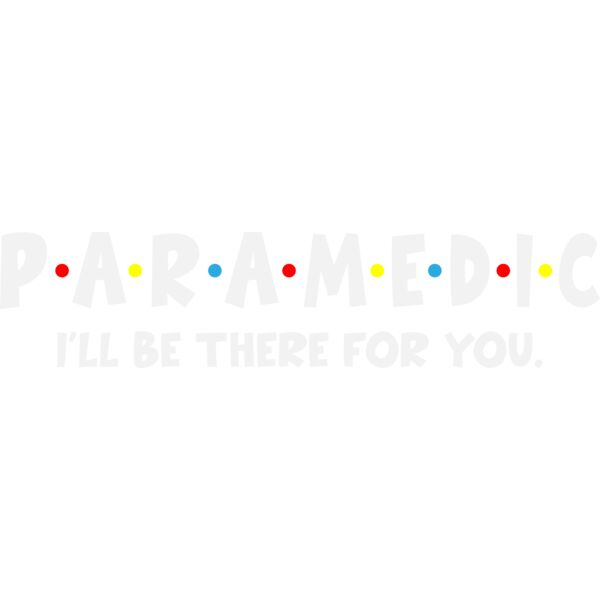 Paramedic I ll be there for you Thumbnail
