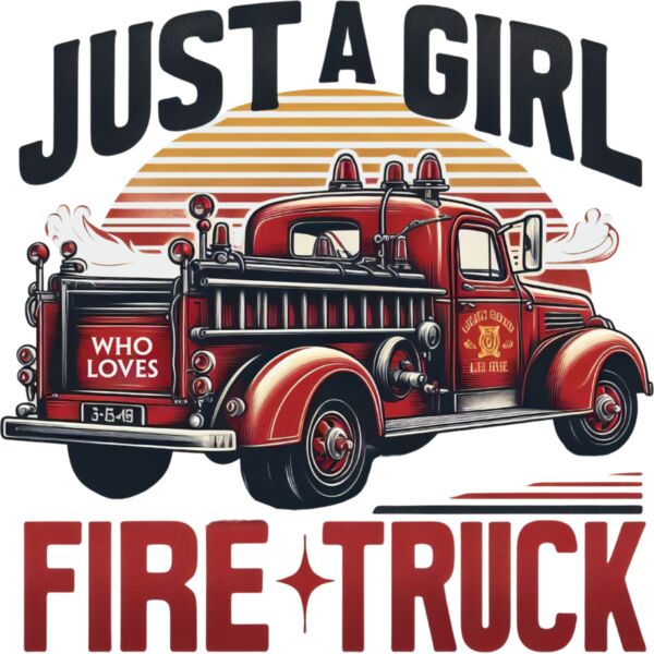 Just A Girl Who Loves Fire Truck Thumbnail