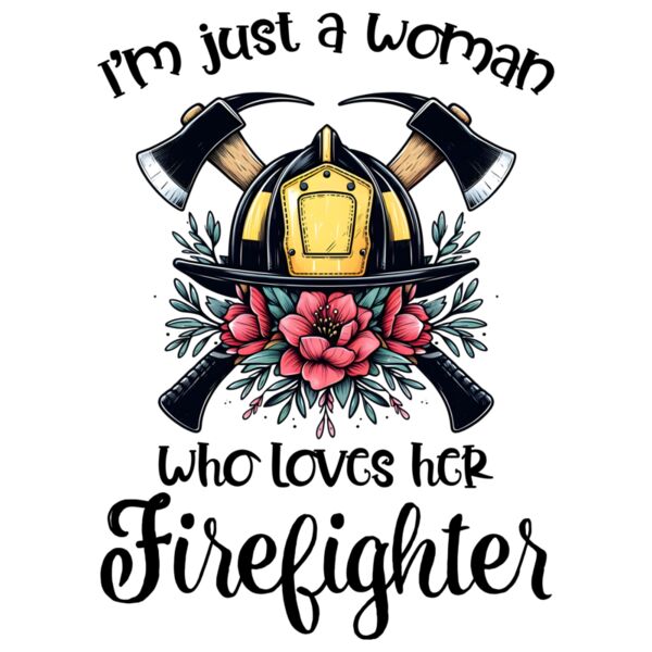 Just a woman who loves her firefighter Thumbnail