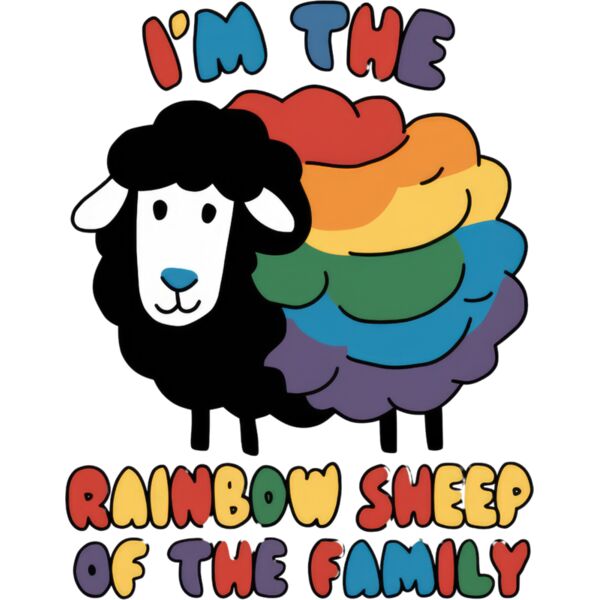 I m The Rainbow Sheep Of The Family Thumbnail