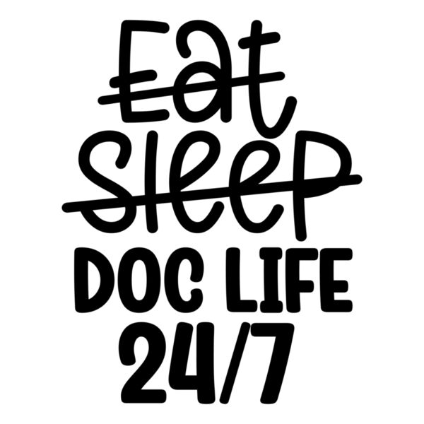 eat sleep doc life 24 7 Thumbnail