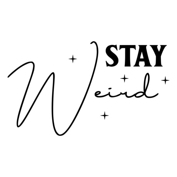 Stay weird Normal is boring Thumbnail